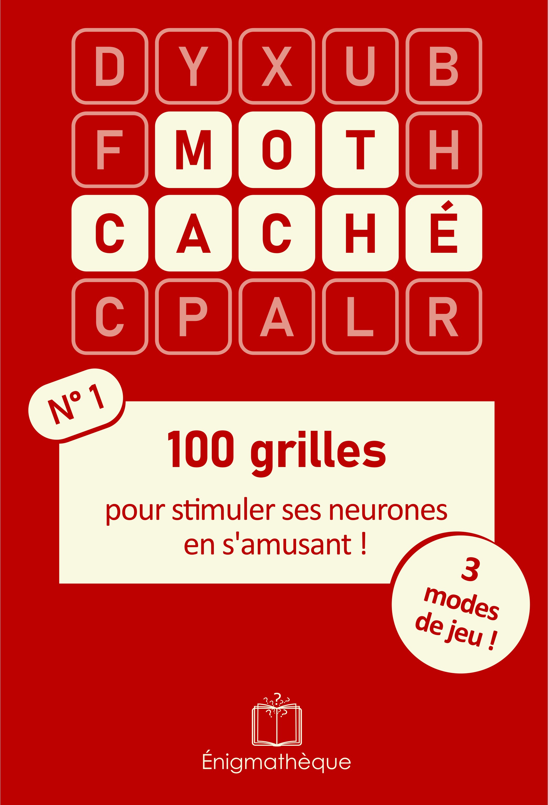 Livre : Mot Caché - 100 grilles pour stimuler ses neurones en s'amusant !